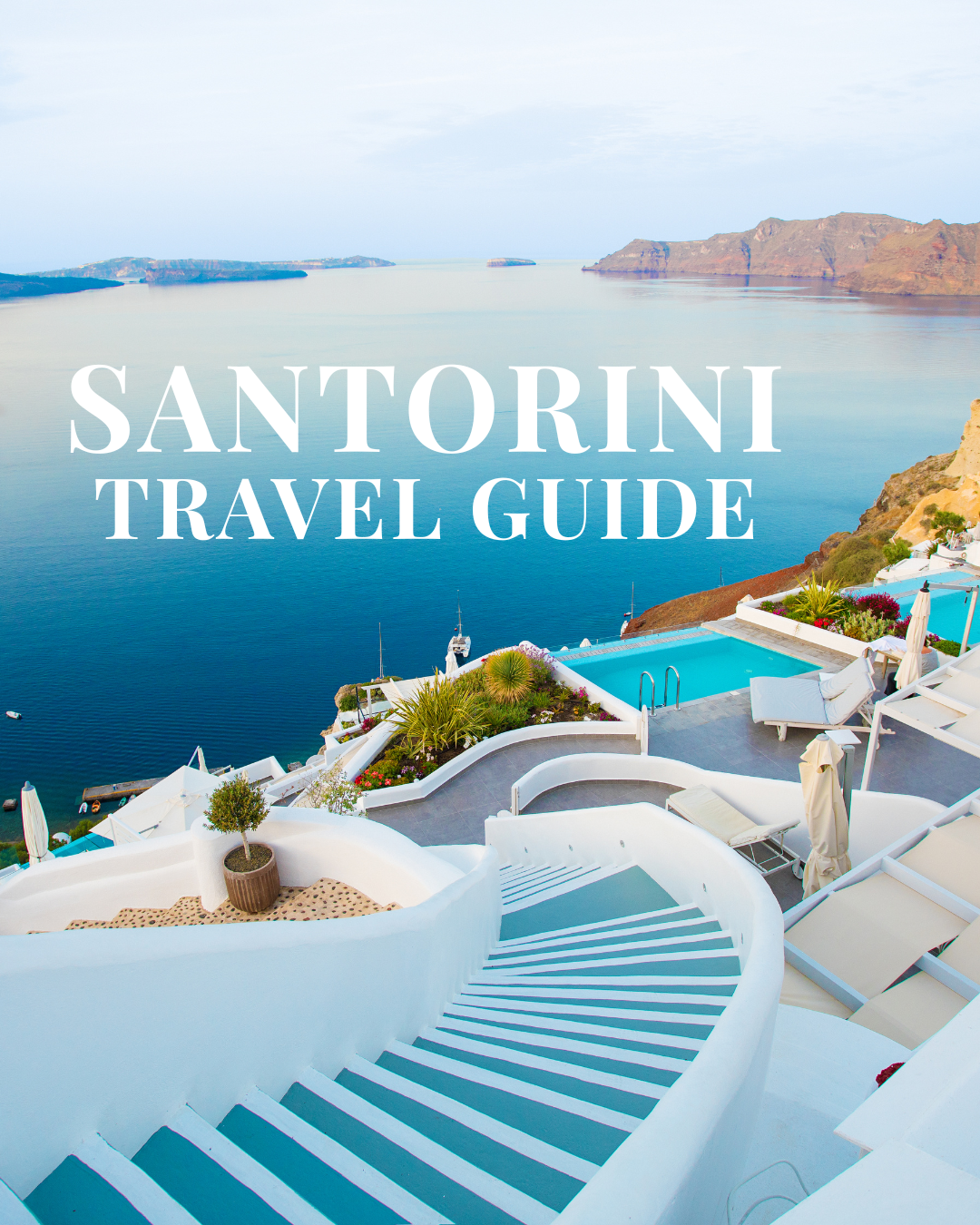 The Ultimate Santorini Travel Guide