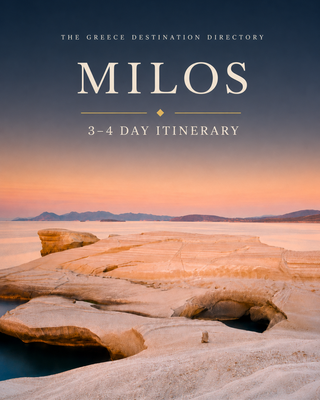 Custom Milos 3 - 4 Day Itinerary