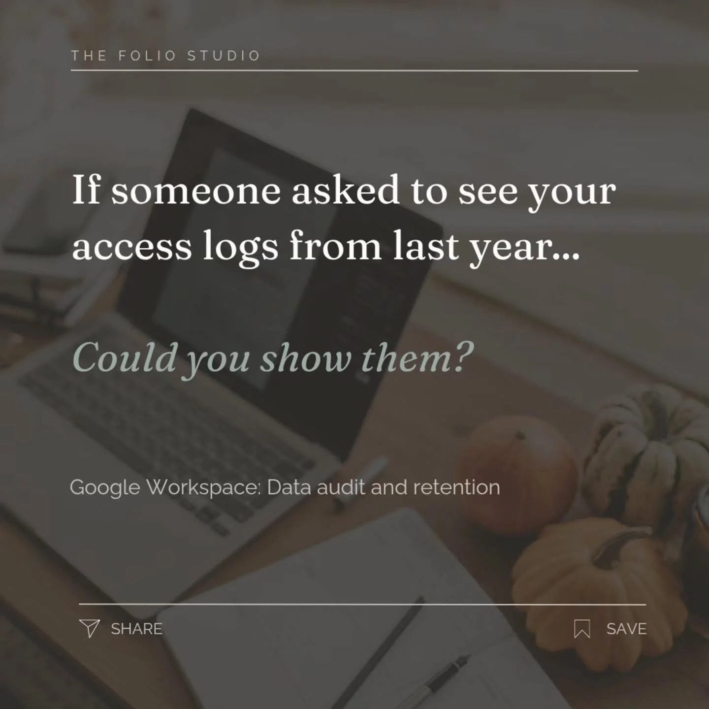 If someone asked to see your access logs from last year, could you show them?

I see this question in Facebook groups all the time of "Is Google Workspace HIPAA compliant for audit log retention?" If you use Google Workspace as your EMR, or