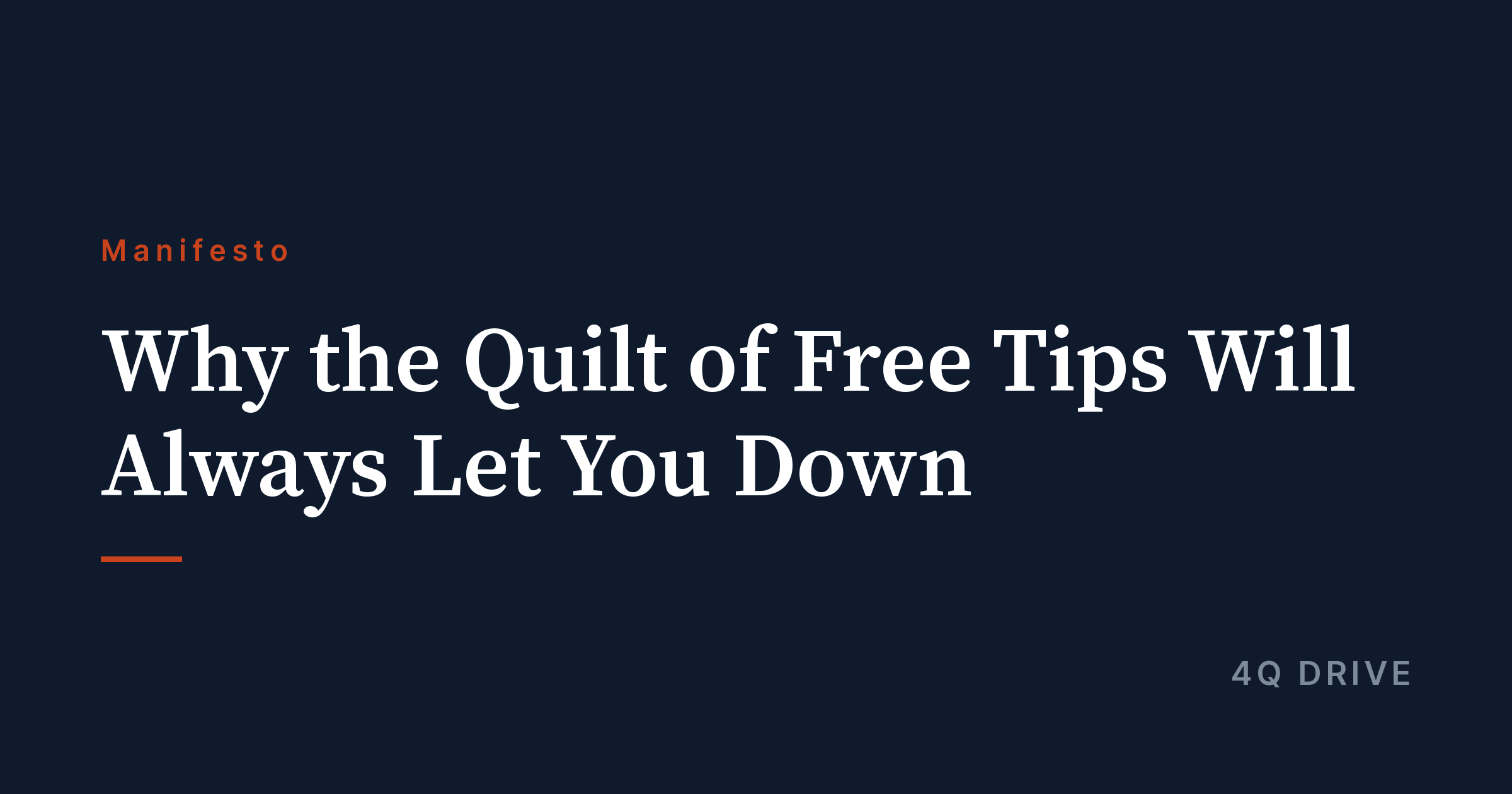 Why the Quilt of Free Tips Will Always Let You Down