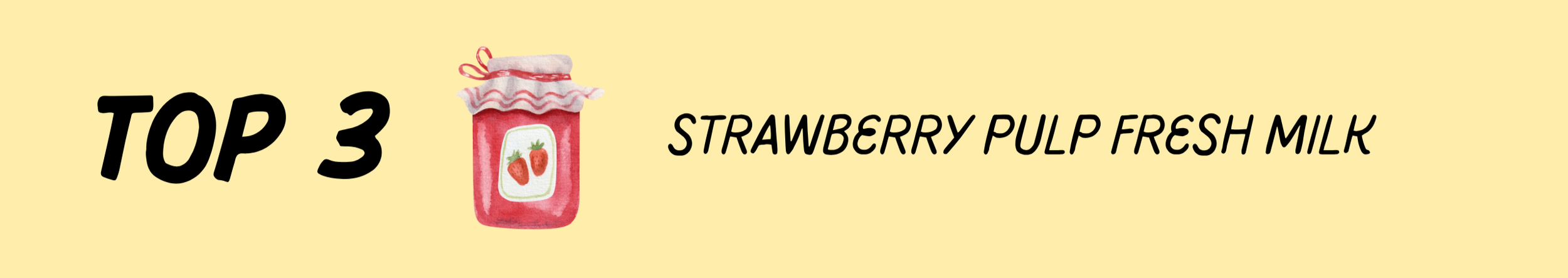 Top 3 Strawberry Pulp Fresh Milk