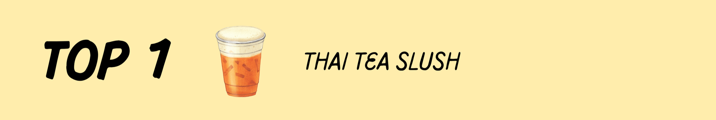 Top 1 Thai Tea Slush