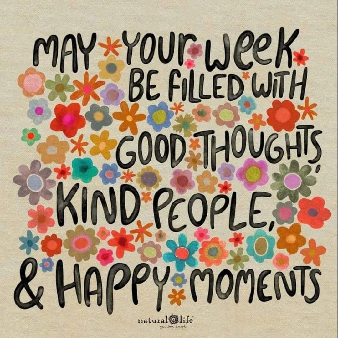 A colorful banner with message about wishing a joyful week, filled with good thoughts, kind people, and happy moments, surrounded by vibrant, various-sized flowers.
