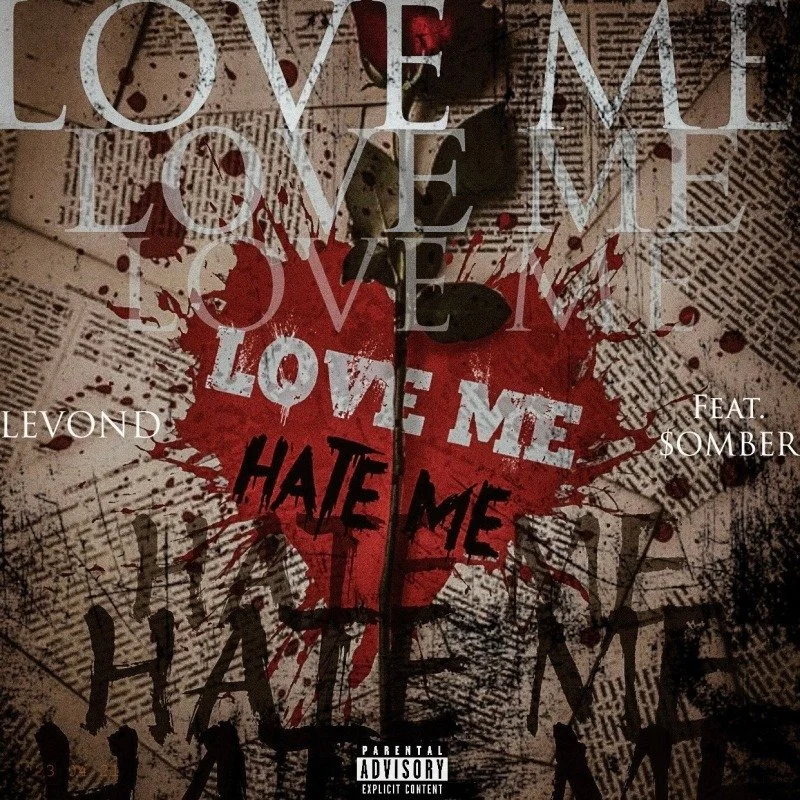 Love Me / Hate Me (ft.$omber)