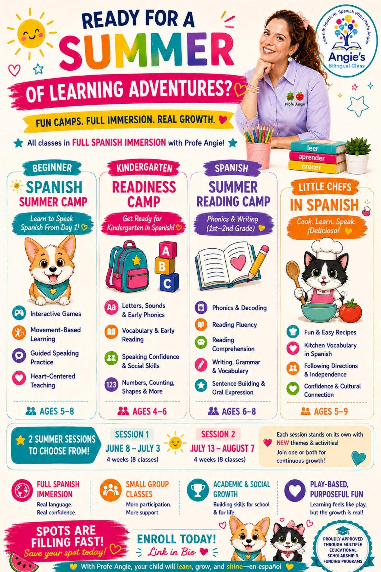 🌞🎉 SUMMER CAMPS WITH PROFE ANGIE! 🎉🌞 💛 Beginner Spanish Camp (Ages 5&ndash;8)
📚 Reading &amp; Writing Camp (Full Immersion 1st&ndash;2nd Grade)
🍎 Kindergarten Readiness (Full Immersion)
🎨 Cook, Create &amp; Learn (Ages 4&ndash;7) ✨ Full Spani