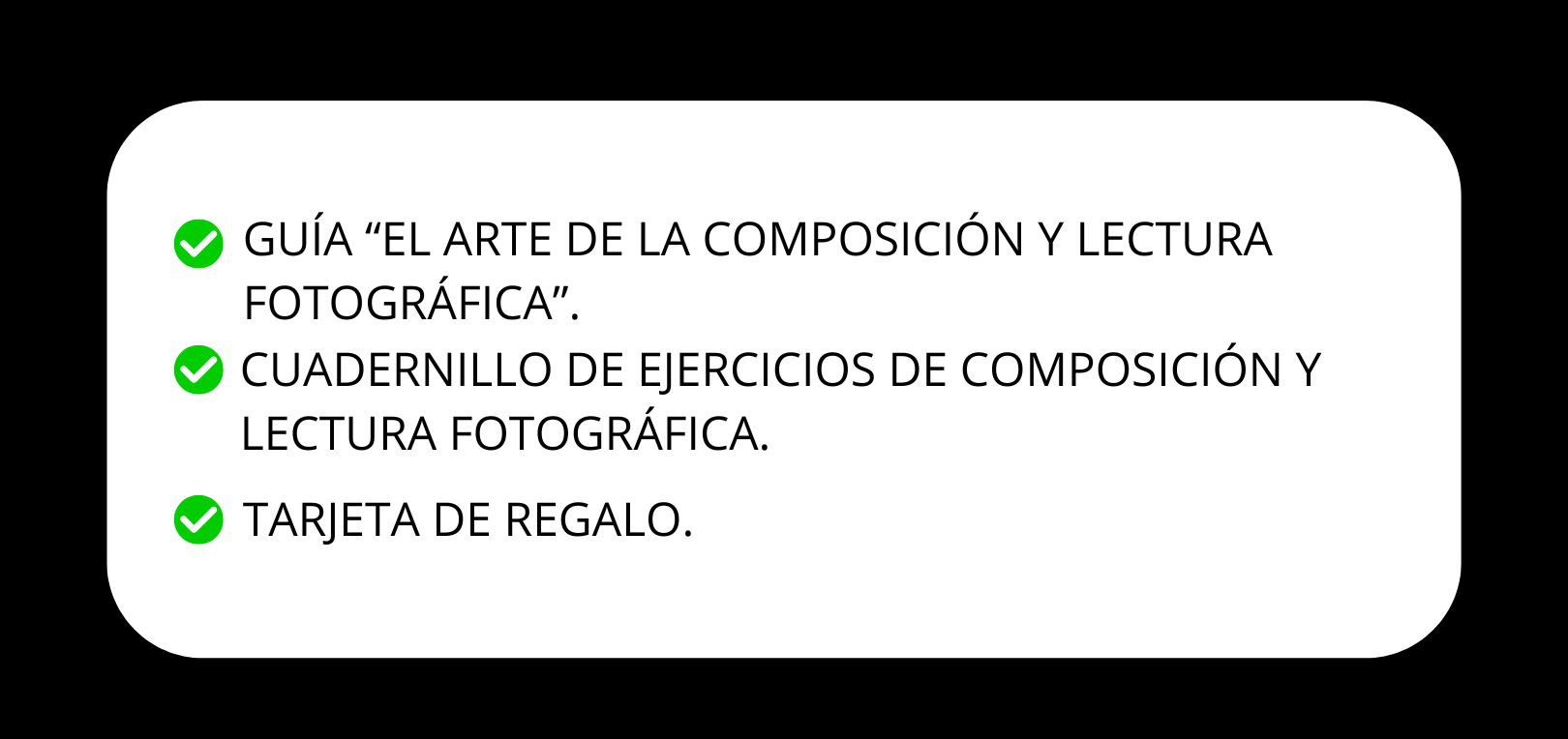 Lista de tres elementos con viñetas verdes: un libro titulado 'El arte de la composición y lectura fotográfica', un cuaderno de ejercicios con el mismo título y una tarjeta de regalo.