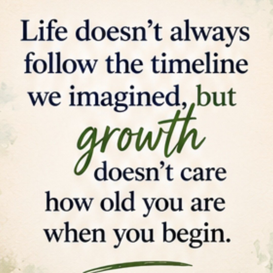 "Life doesn't always follow the timeline we imagined, but growth doesn't care how old you are when you begin."

I think this is one of the hardest lessons to learn as adults.

Maybe your degree took longer than expected.
Maybe you changed c