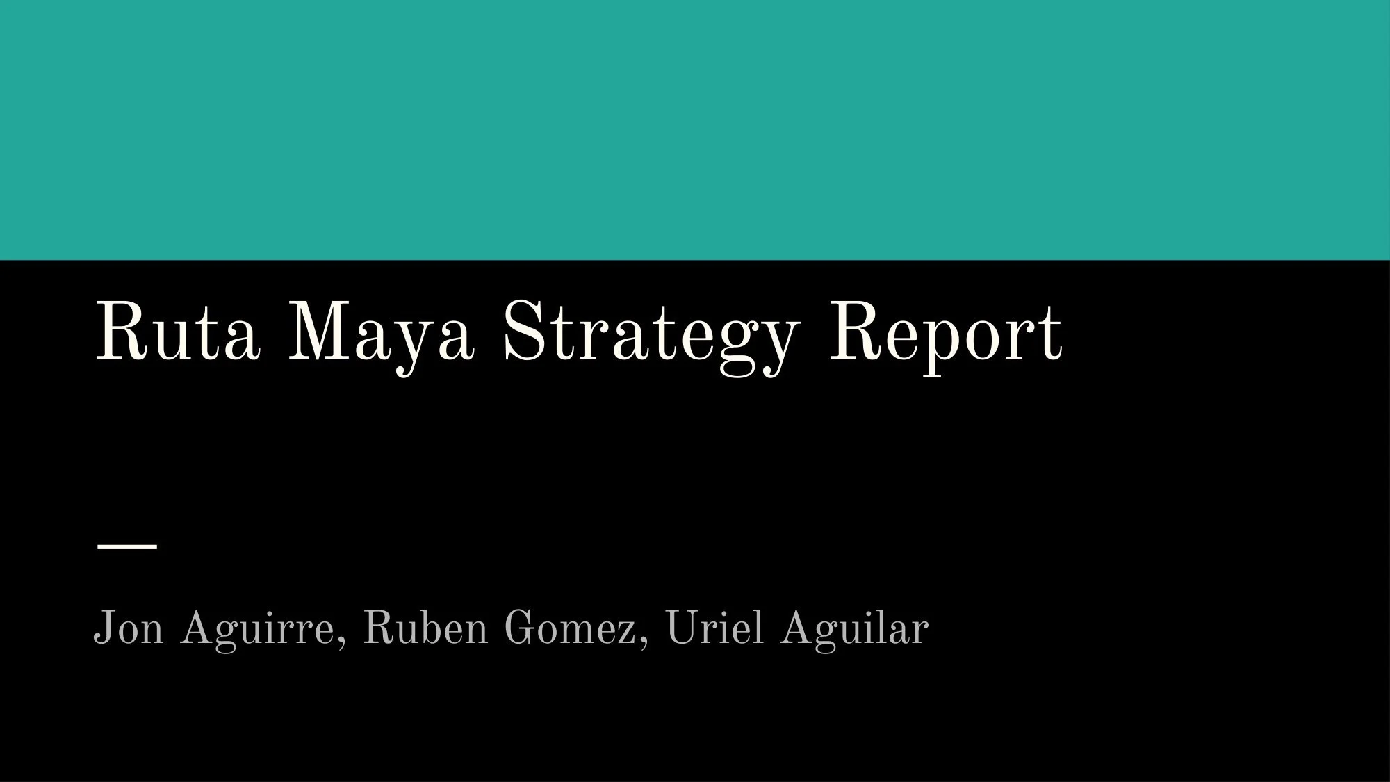 Ruta Maya Strategy Report-01.jpg