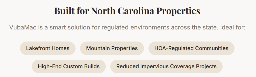 Screenshot of a webpage titled 'Built for North Carolina Properties' describing VubaMac as a smart solution for regulated environments across North Carolina, suitable for lakefront homes, mountain properties, HOA communities, high-end custom builds, and impervious coverage projects.