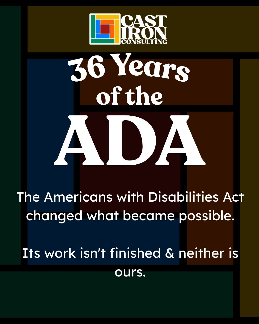 Some reflections from our entirely disabled Team Cast Iron on 36 years of the ADA. 

#ADA #ADA36 #DisabilityJustice #Accessibility #InclusiveWorkplaces

Image Description: 8 slides with dark background with a very transparent log cabin quilt pattern 
