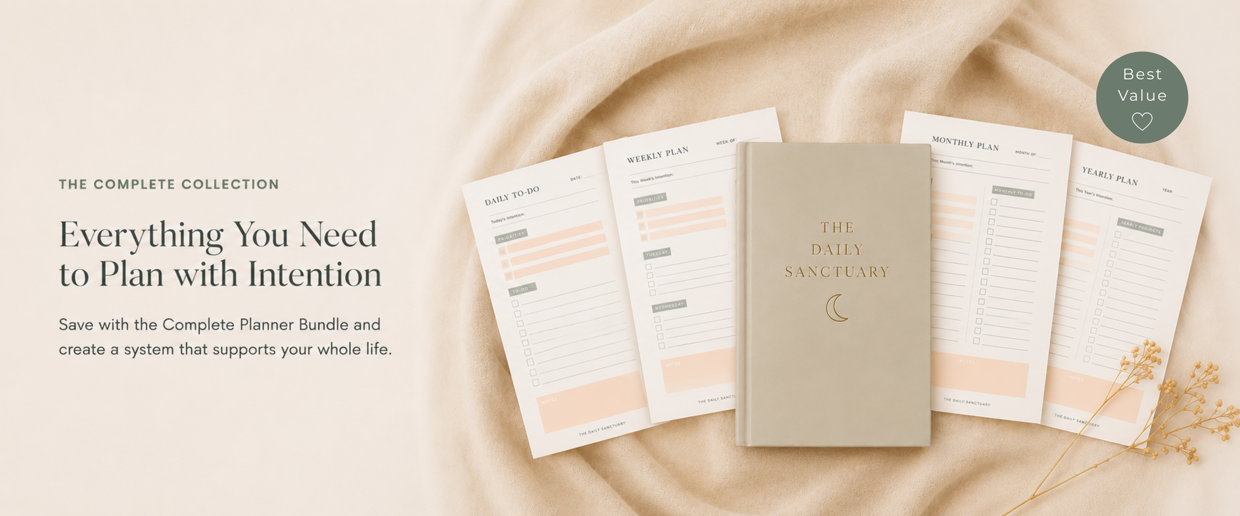Arrangement of planners and planner pages on a beige fabric background, featuring a central beige hardcover book titled 'The Daily Sanctuary' with a moon symbol, surrounded by daily, weekly, monthly, and yearly planner sheets with checklists and notes, accented with dried flowers and a green circular badge that says 'Best Value' with a heart icon.