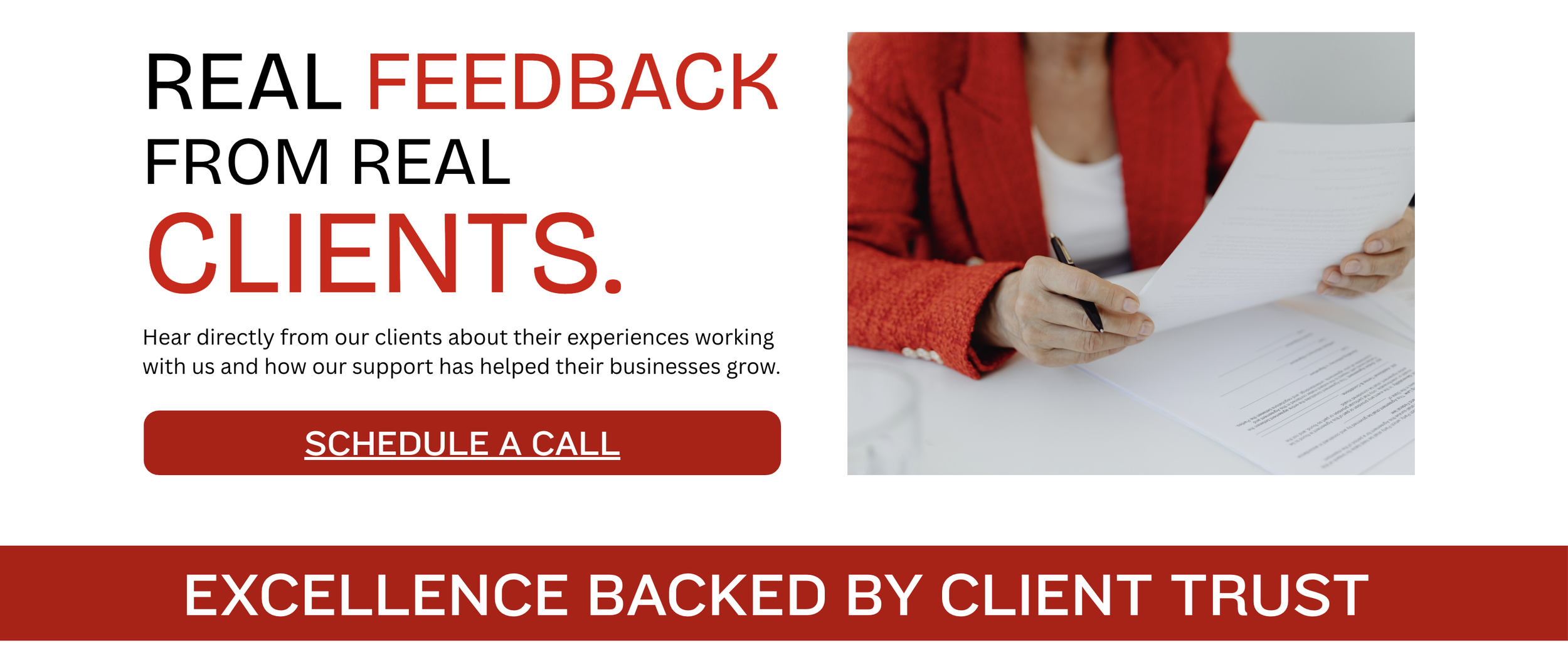 A promotional graphic with the headline 'Real Feedback from Real Clients' in black and red text, a paragraph about client experiences, and a red button labeled 'Schedule a Call'. To the right, a photo of a person in a red blazer holding papers and a pen, sitting at a desk.