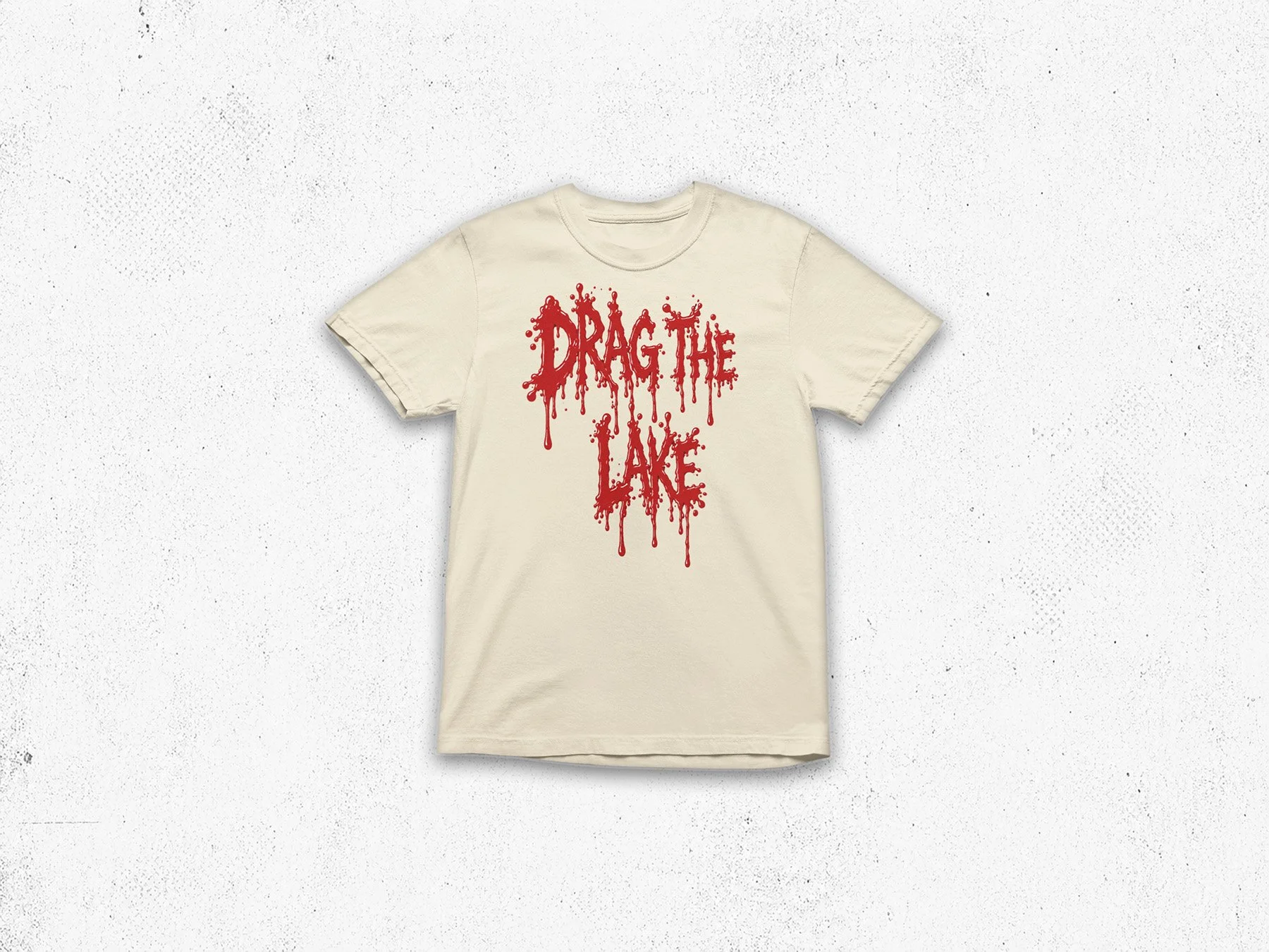 Drag The Lake | Bloody Mess T-shirt