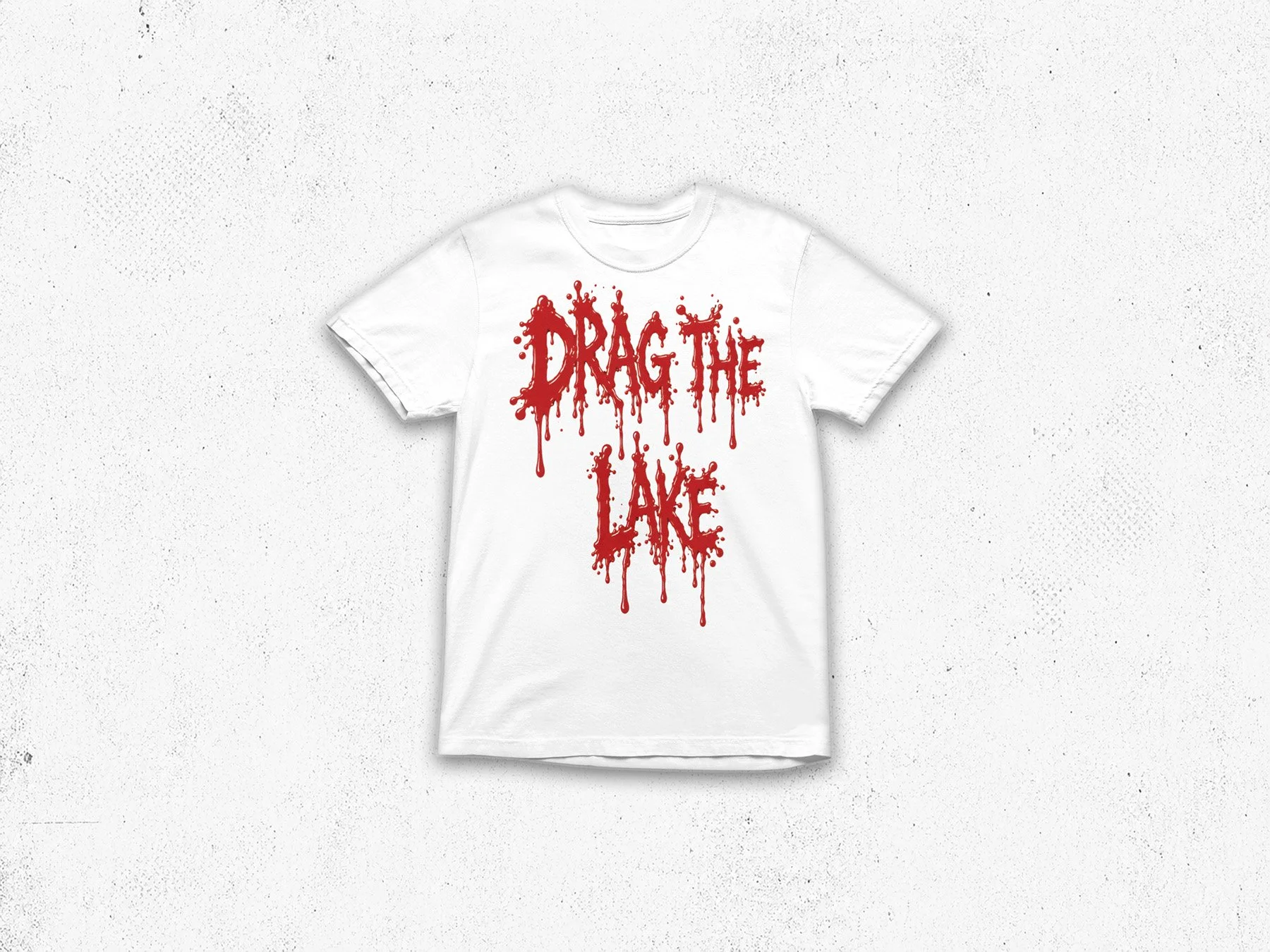 Drag The Lake | Bloody Mess T-shirt