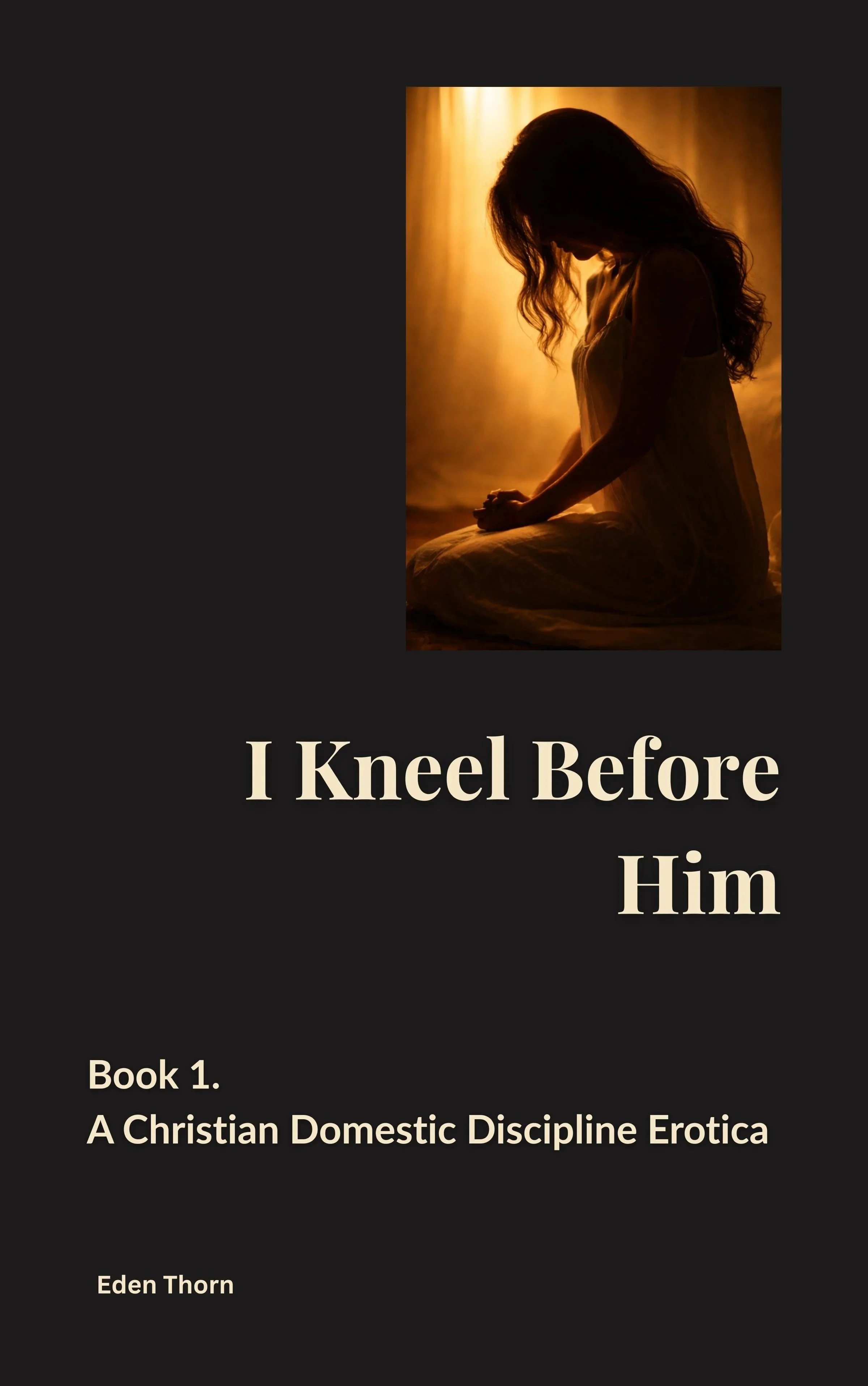 I Kneel Before Him