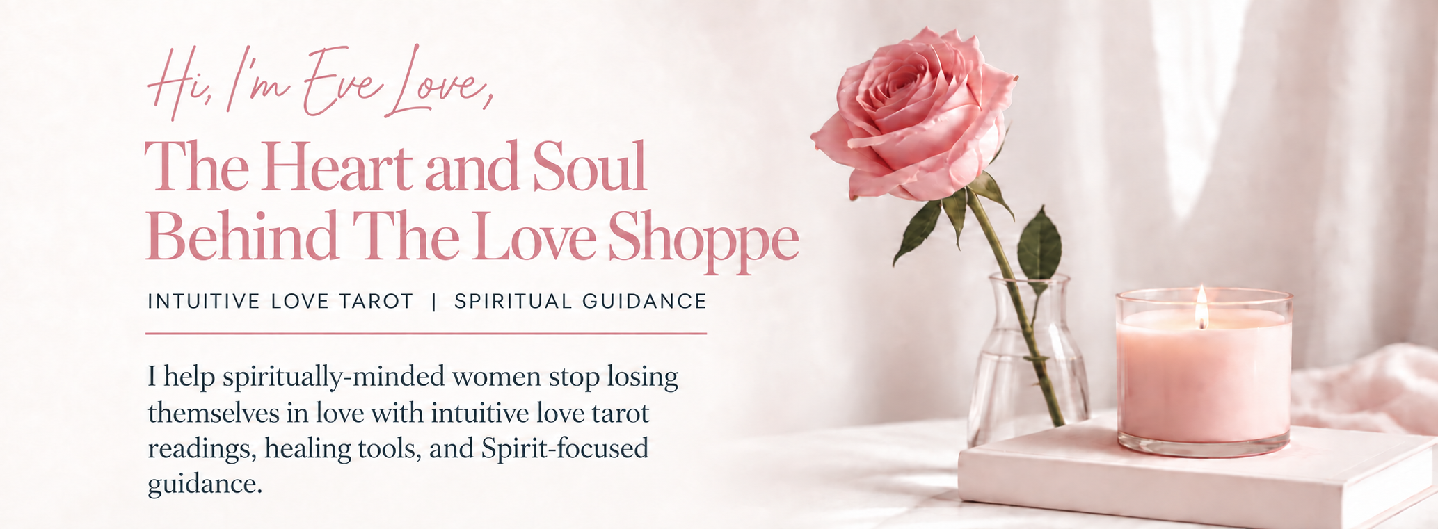 Eve Love Tarot — the heart and soul behind The Love Shoppe
