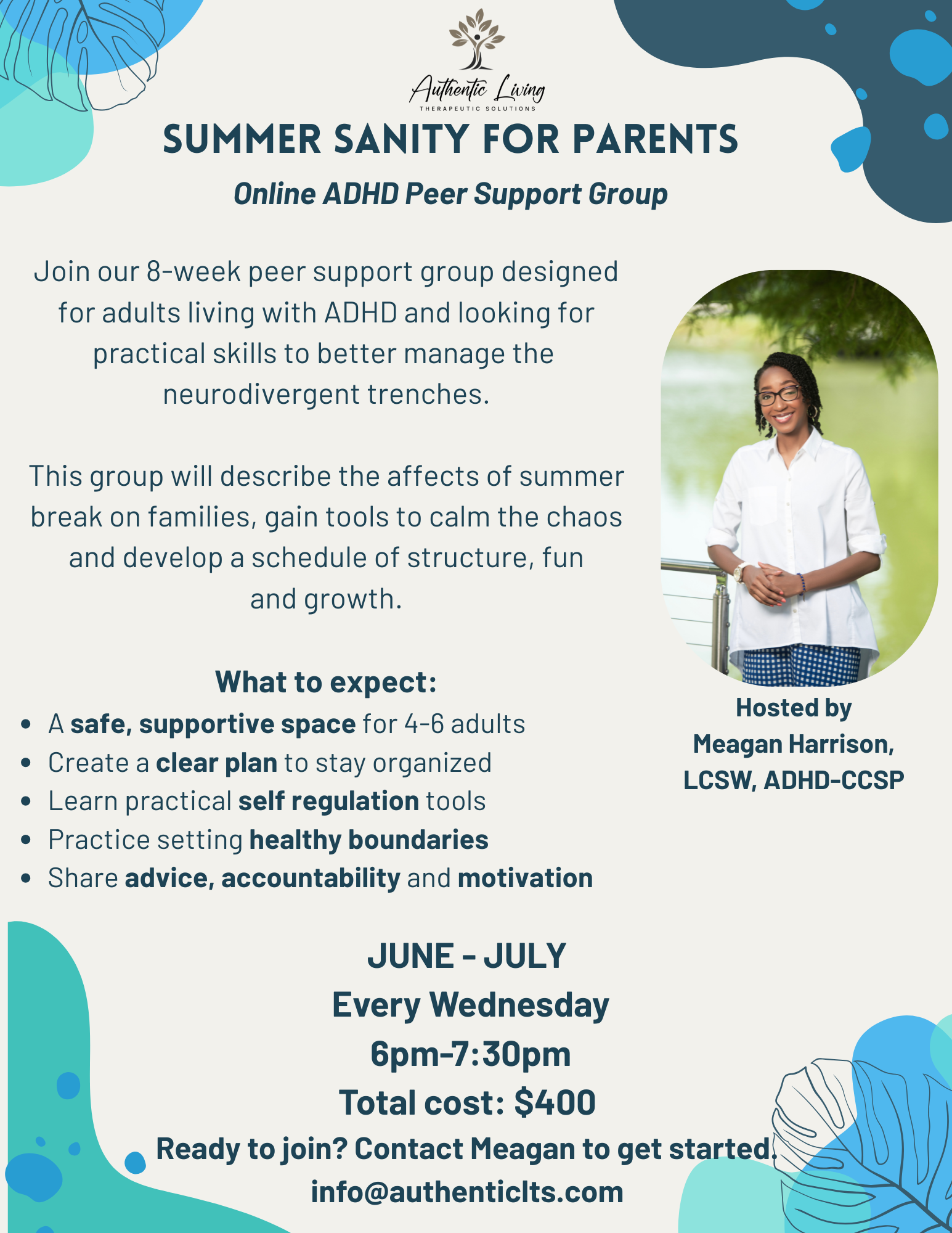 Poster for summer sanity support group for parents, hosted by Authentic Living Therapeutic Solutions. The poster features a photo of a woman with glasses, smiling outdoors, and includes details about the 8-week online peer support group for adults living with ADHD, running from June to July every Wednesday from 6pm to 7:30pm. The cost is $400, and contact info is provided at the bottom.