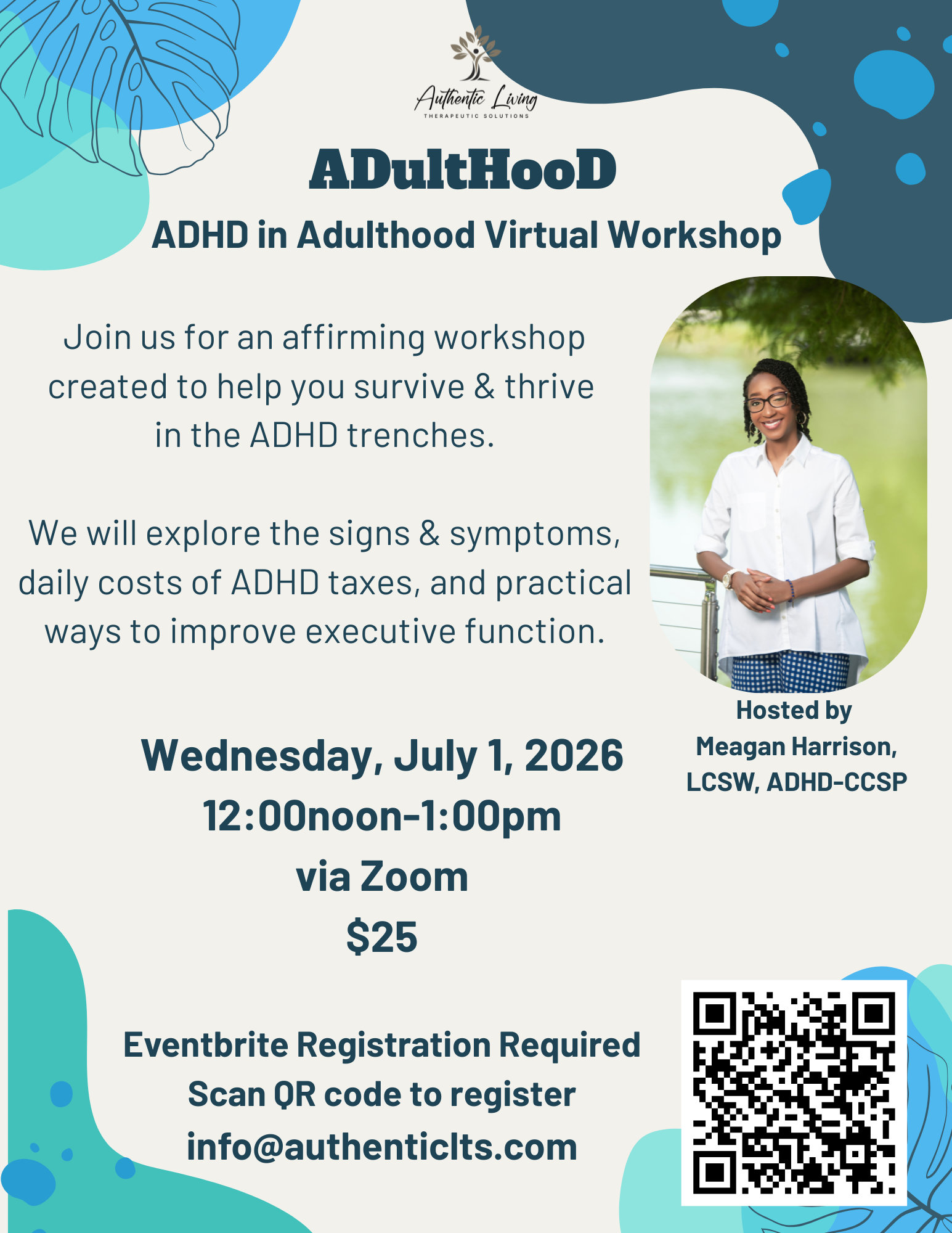 Flyer for ADHD in Adulthood Virtual Workshop, hosted by Authentic Living Therapeutic Solutions, featuring a photo of a smiling woman with glasses outdoors, scheduled for Wednesday, July 1, 2026, from 12:00 noon to 1:00 pm via Zoom, with QR code for registration.