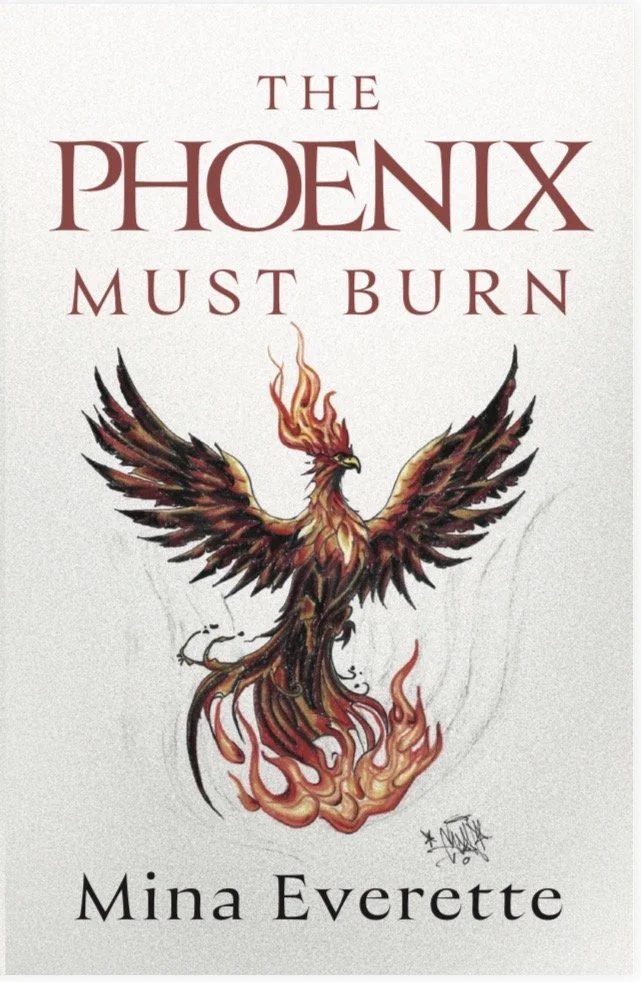 Book cover for 'The Phoenix Must Burn' by Mina Everett featuring a fiery phoenix with wings spread and flames at its base.