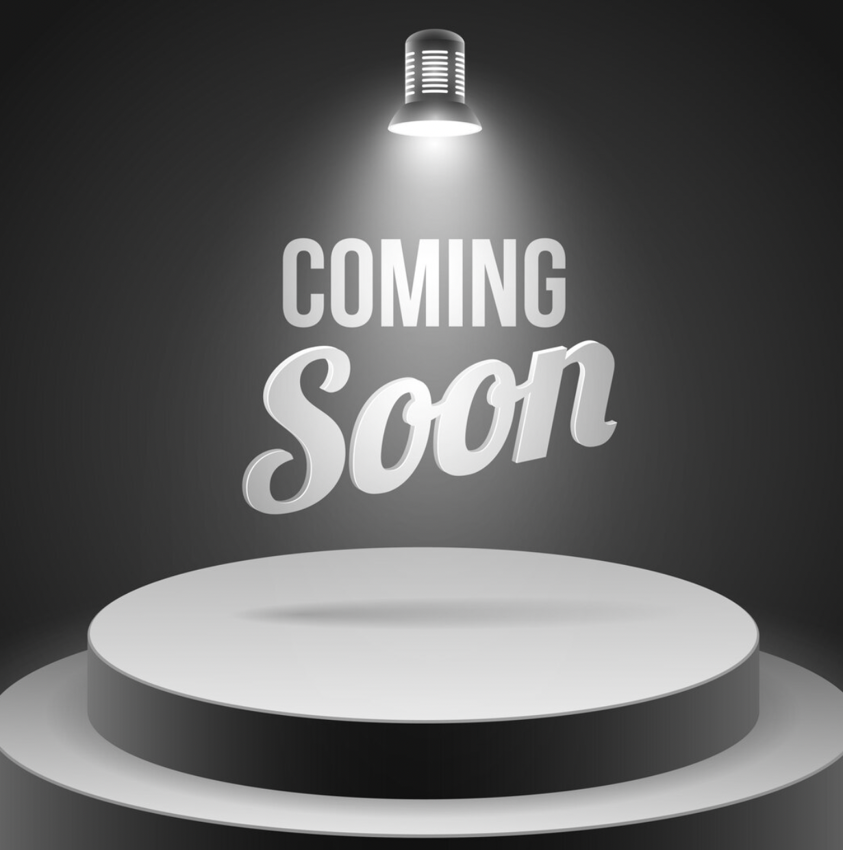 Stage with a spotlight and a sign reading 'Coming Soon' in gray tones