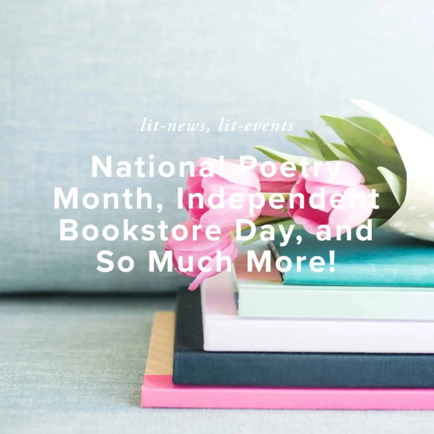 The monthly literary blog for @rucoartstn is live now! April is #nationalpoetrymonth and later this month is #independentbookstoreday , so between that, @thespinebookshop 's Once Upon a Story conference, @mtsuwrite In Process's Spring Fete, there's a