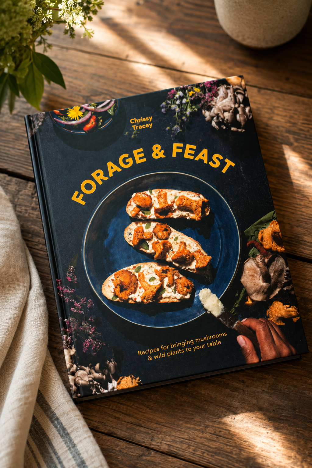 FORAGE AND FEAST BY CHRISSY TRACEY