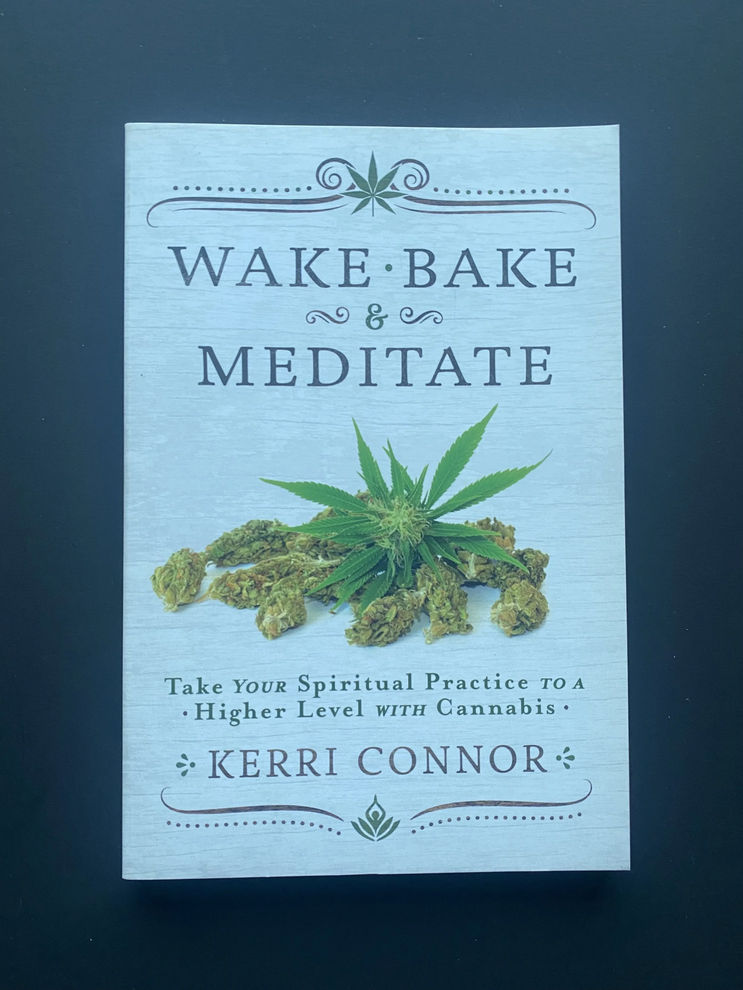 Wake, Bake & Meditate