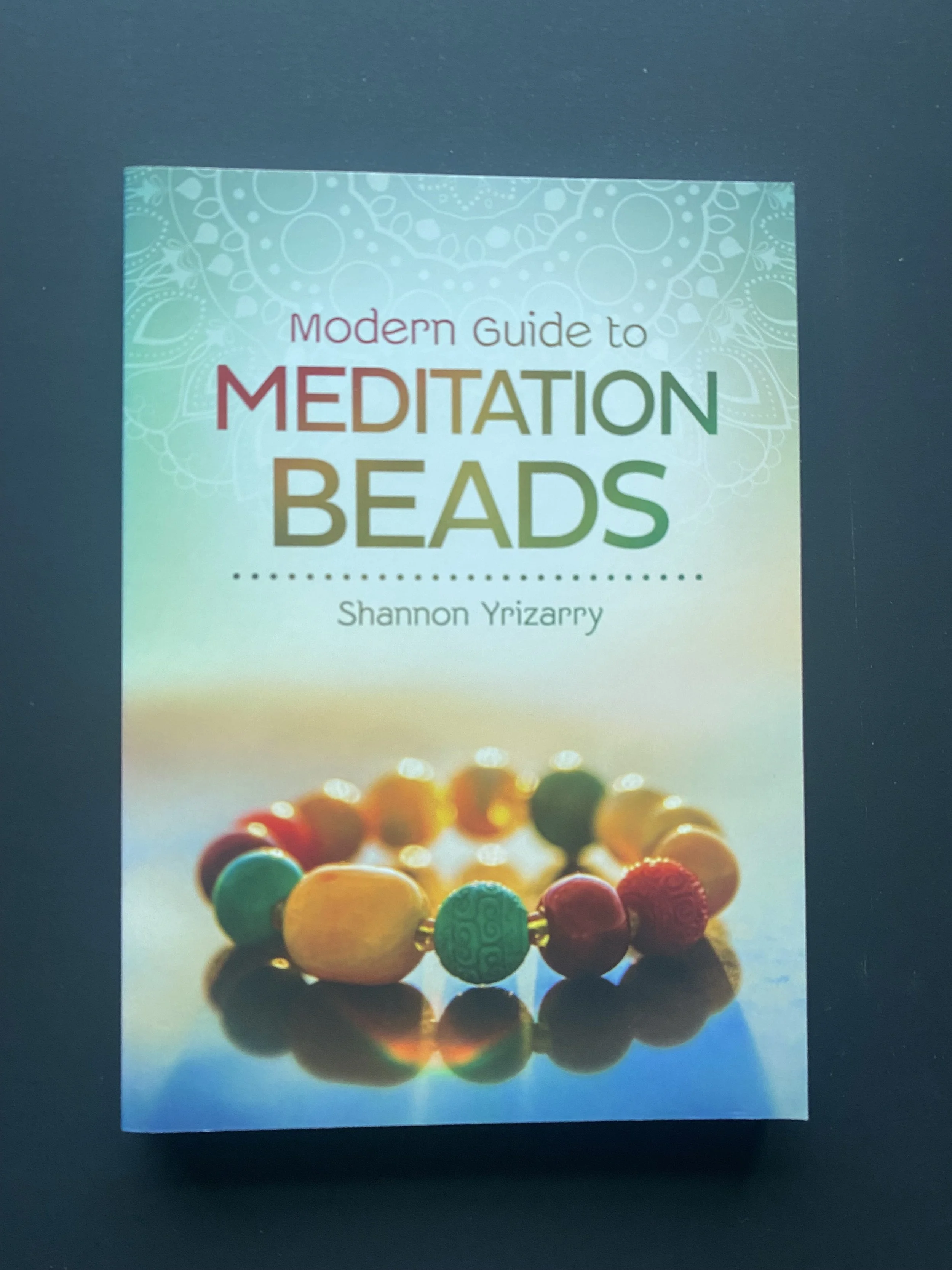 Modern Guide to Meditation Beads