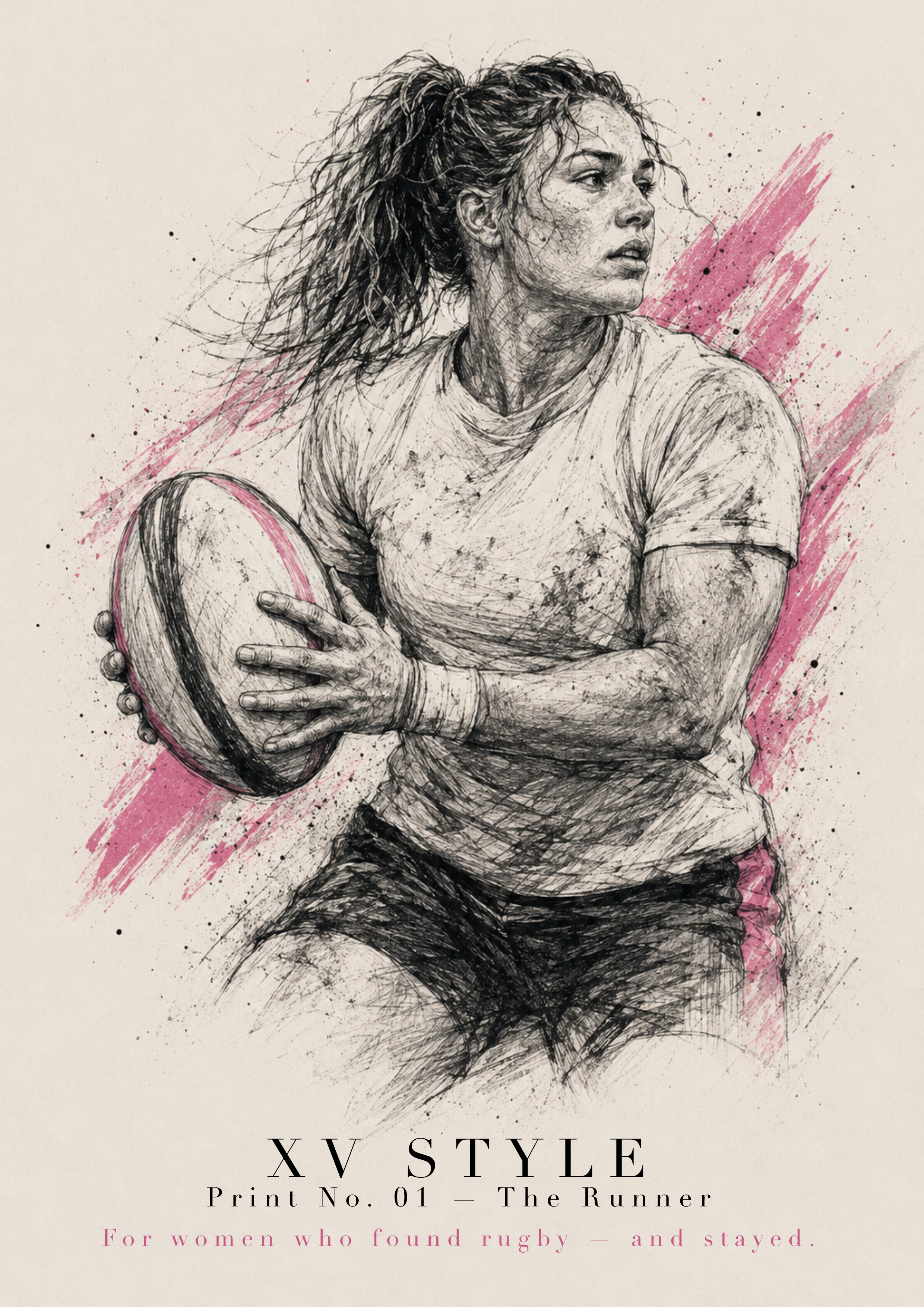 The Runner — XV Style Art Collection, Print No. 01. Pencil illustration of a woman rugby player.