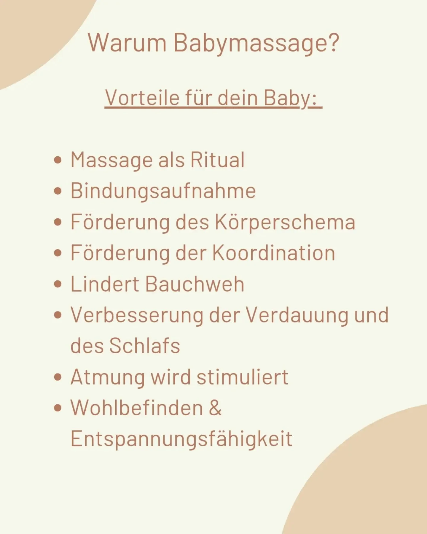 Warum Babymassage? 🌼

Weil N&auml;he die sch&ouml;nste Sprache zwischen Eltern und Kind ist.

In meinen Babymassagekursen lernst du, wie du mit einfachen Griffen die Bindung st&auml;rkst, die Verdauung unterst&uuml;tzt und dein Baby in liebevolle Ru