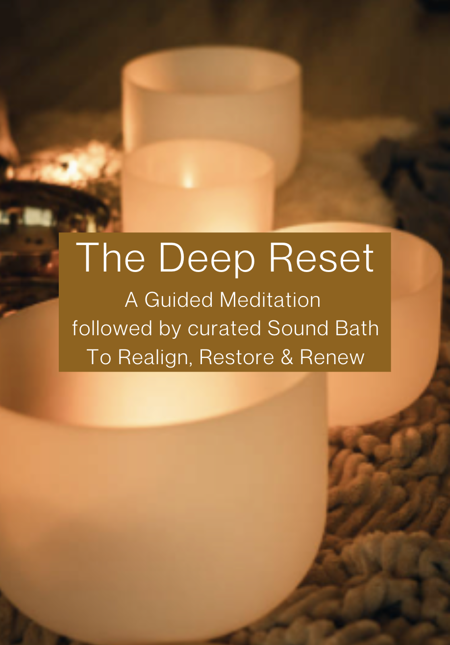 The Deep Reset. Guided Meditation & Sound Bath. Nettleham Old School (Small Hall) August 28th. 7pm-8:30pm