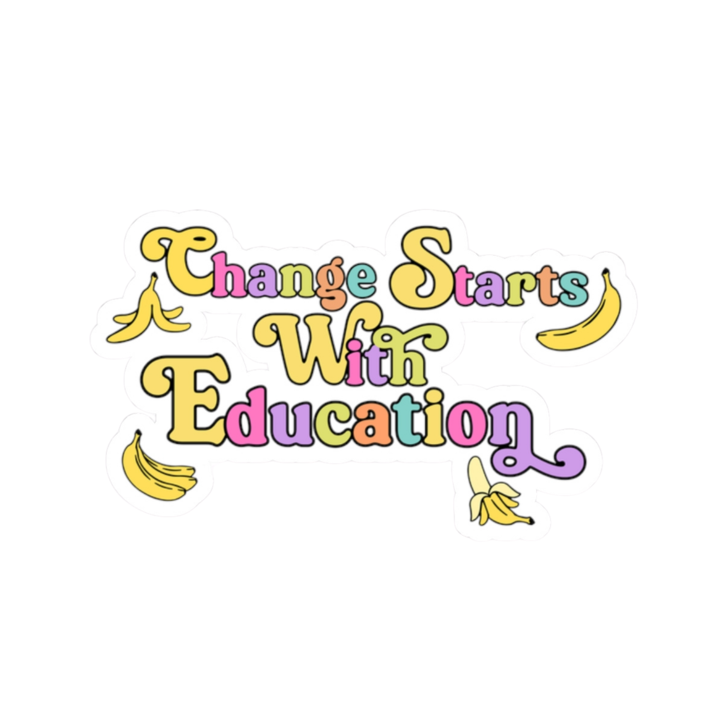Change Starts With Education Kiss-Cut Stickers