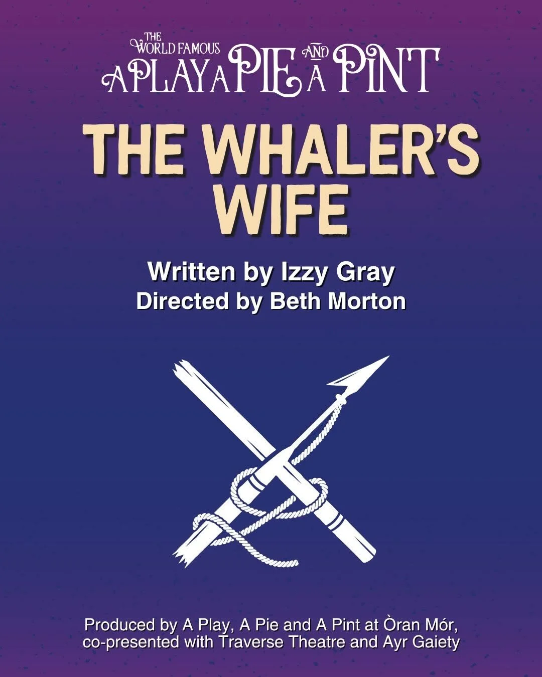 Playbill for a production of 'The Whaler's Wife,' written by Izzy Gray and directed by Beth Morton, with a purple and blue gradient background and an illustration of a harpoon and a rope.