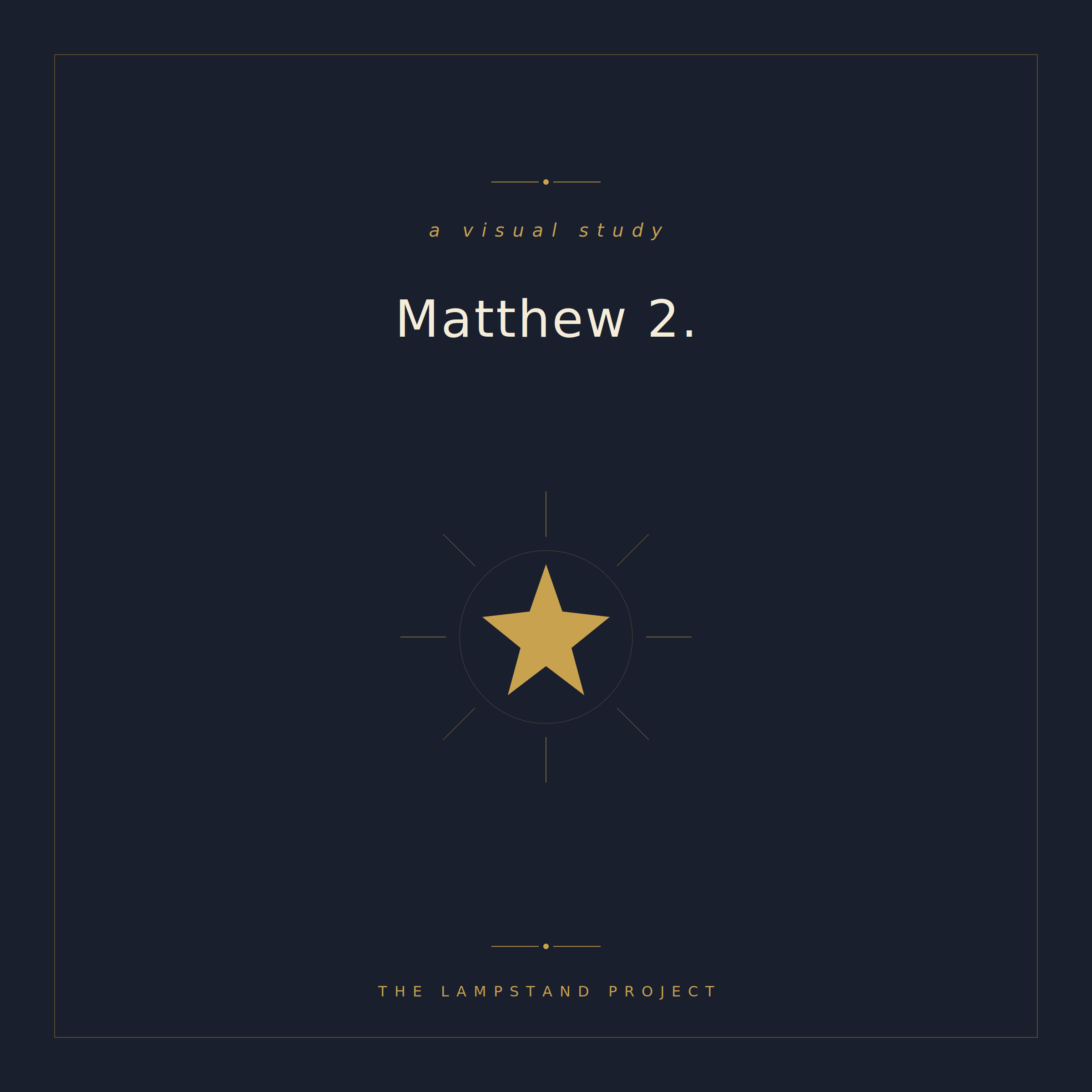 Matthew 2, a visual study from The Lampstand Project