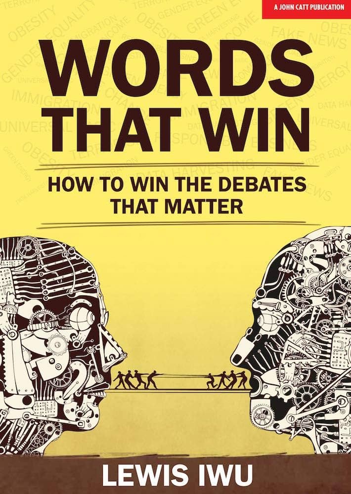 Book cover titled "Words That Win: How to Win the Debates That Matter" by Lewis Iwu. The cover features illustrations of two robotic human faces in profile, facing each other, with a small group of people holding a rope between them.