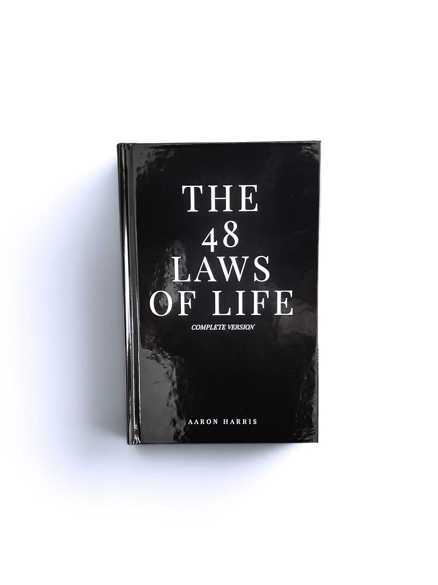 The 48 Laws of Life (Complete Version) by Aaron Harris {Hardcover}