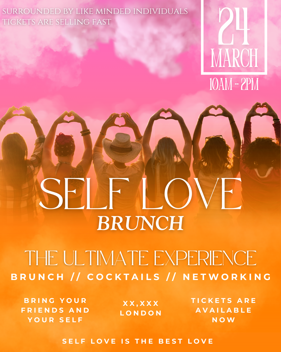A promotional flyer for a self-love brunch event on March 24th from 10AM to 2PM. The background features a pink and orange sunset with silhouettes of people making heart shapes with their hands, adorned with casual clothing and accessories like hats and glasses. The flyer emphasizes themes of self-love, networking, and celebrating oneself.