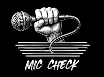 A black and white graphic of a hand holding a microphone, with the text 'Mic Check' below.