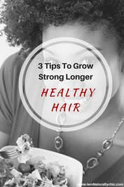 3 TIPS TO GROW STRONG LONG HEALTHY HAIR