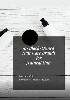 123 BLACK-OWNED NATURAL HAIR CARE PRODUCT COMPANIES