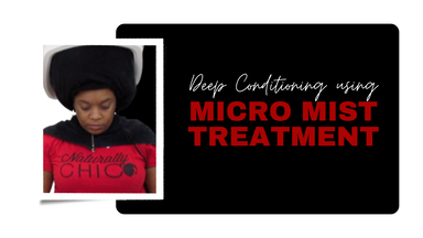 DEEP CONDITIONING USING MICRO MIST TREATMENT