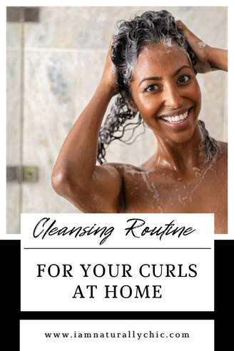 CLEANSING ROUTINE FOR YOUR CURLS AT HOME