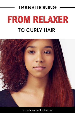 TRANSITIONING FROM RELAXER TO CURLY HAIR