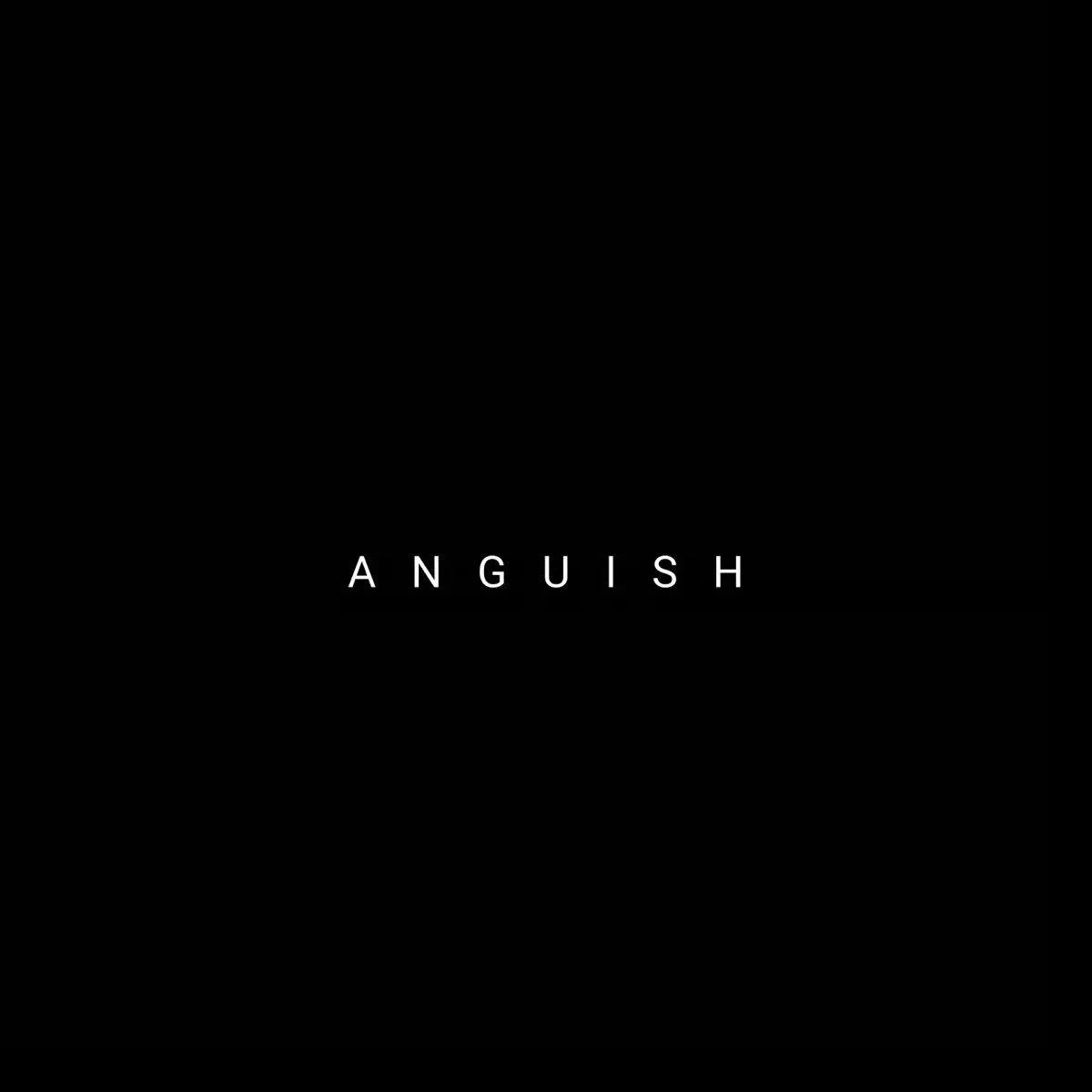 Anguish