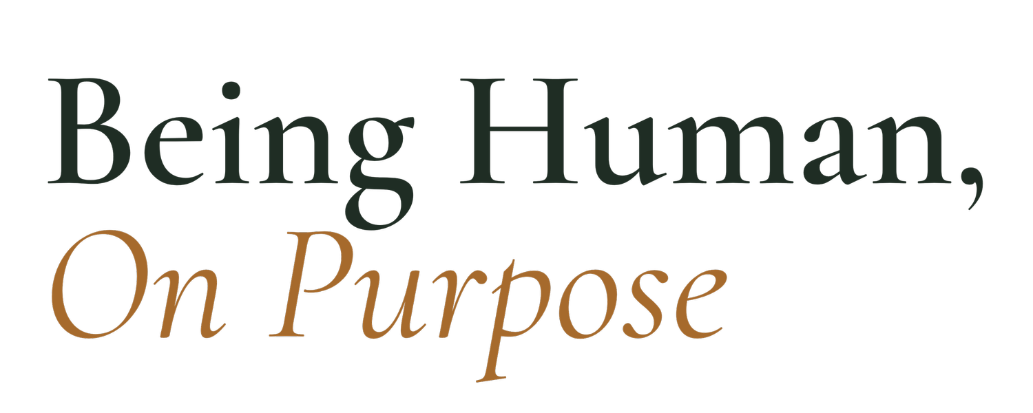 Being Human, On Purpose