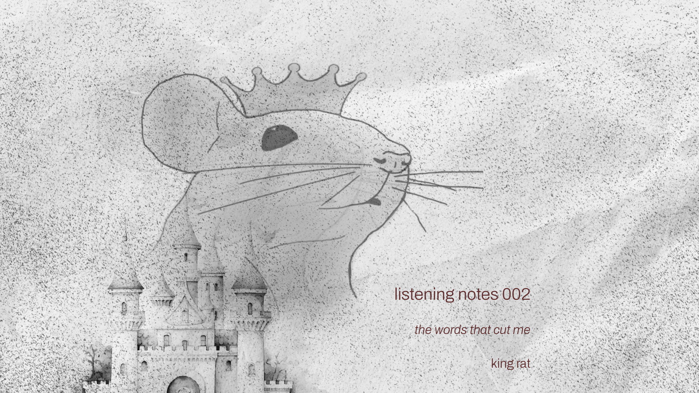 listening notes 002: king rat