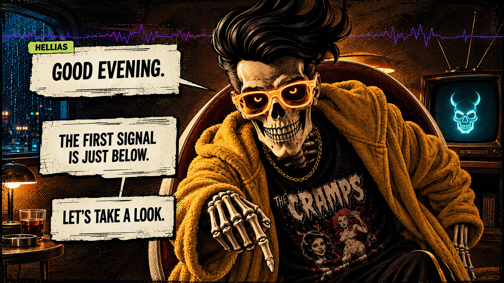 A skeleton person wearing orange sunglasses and a The Cramps band t-shirt, sitting in a room with a dark city view through the window. The room has a vintage TV with a glowing skull with horns on the screen, a small table with drinks, and a wall with ECG heartbeat lines. The skeleton is wearing a yellow hoodie and gold chains, and is pointing with its skeletal hand. There are speech bubbles with text saying "Good evening," "The first signal is just below," and "Let's take a look."