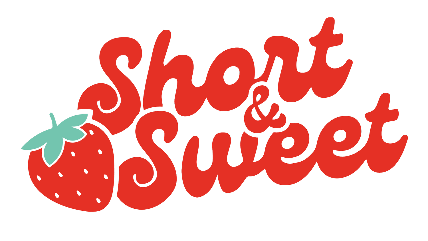 Short &amp; Sweet