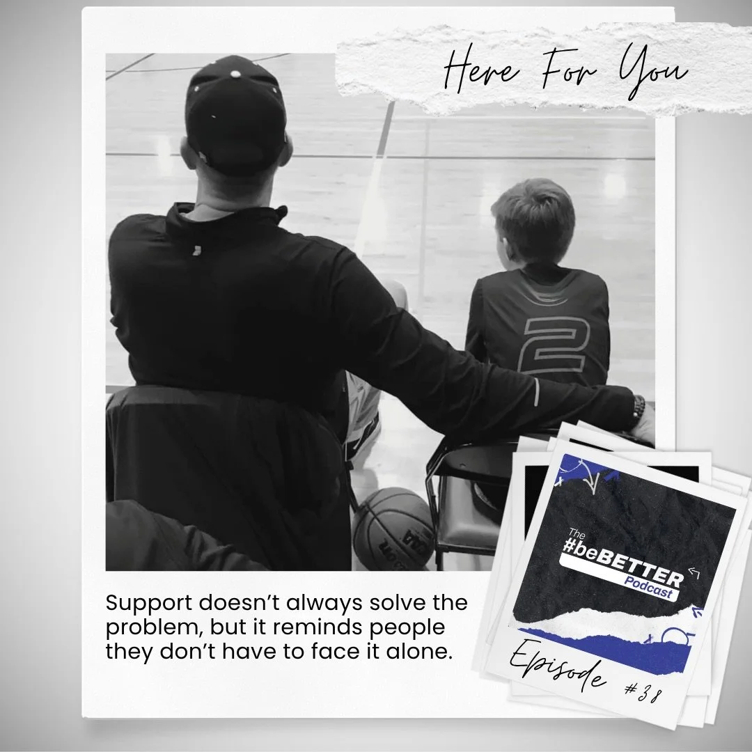 In episode #38 of The #beBetter Podcast, Mark Bauer reflects on his many years of teaching, coaching, and raising two wonderful kids. Throughout the conversation, one message continued to rise to the surface, both in the way Mark approached his stude