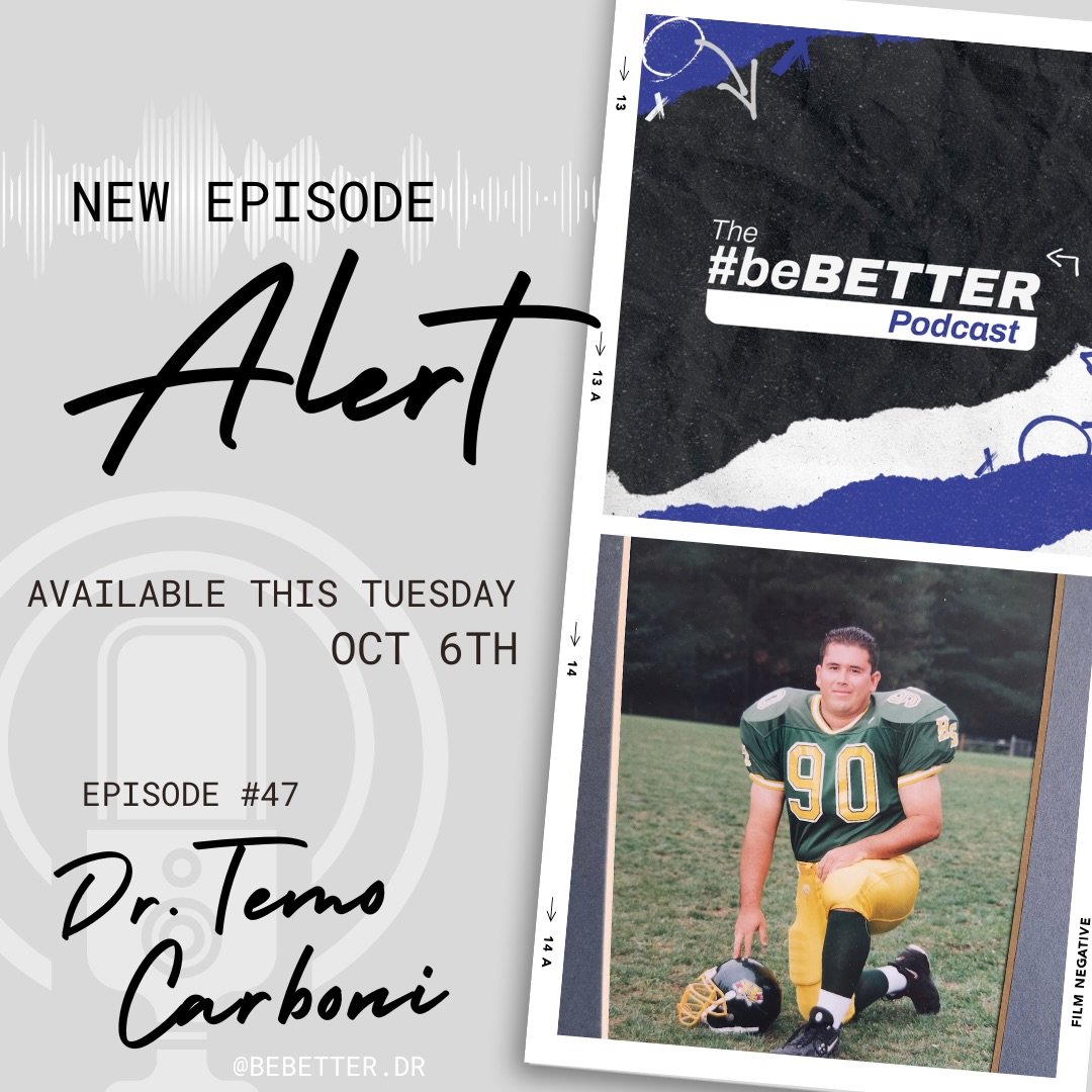 In our next episode, #47 of The #beBetter Podcast, our guest Dr. Temo Carboni shares an incredible journey that began in Mexicali, Mexico and eventually led him to becoming a college graduate and an all-around good guy.

His football career took him 